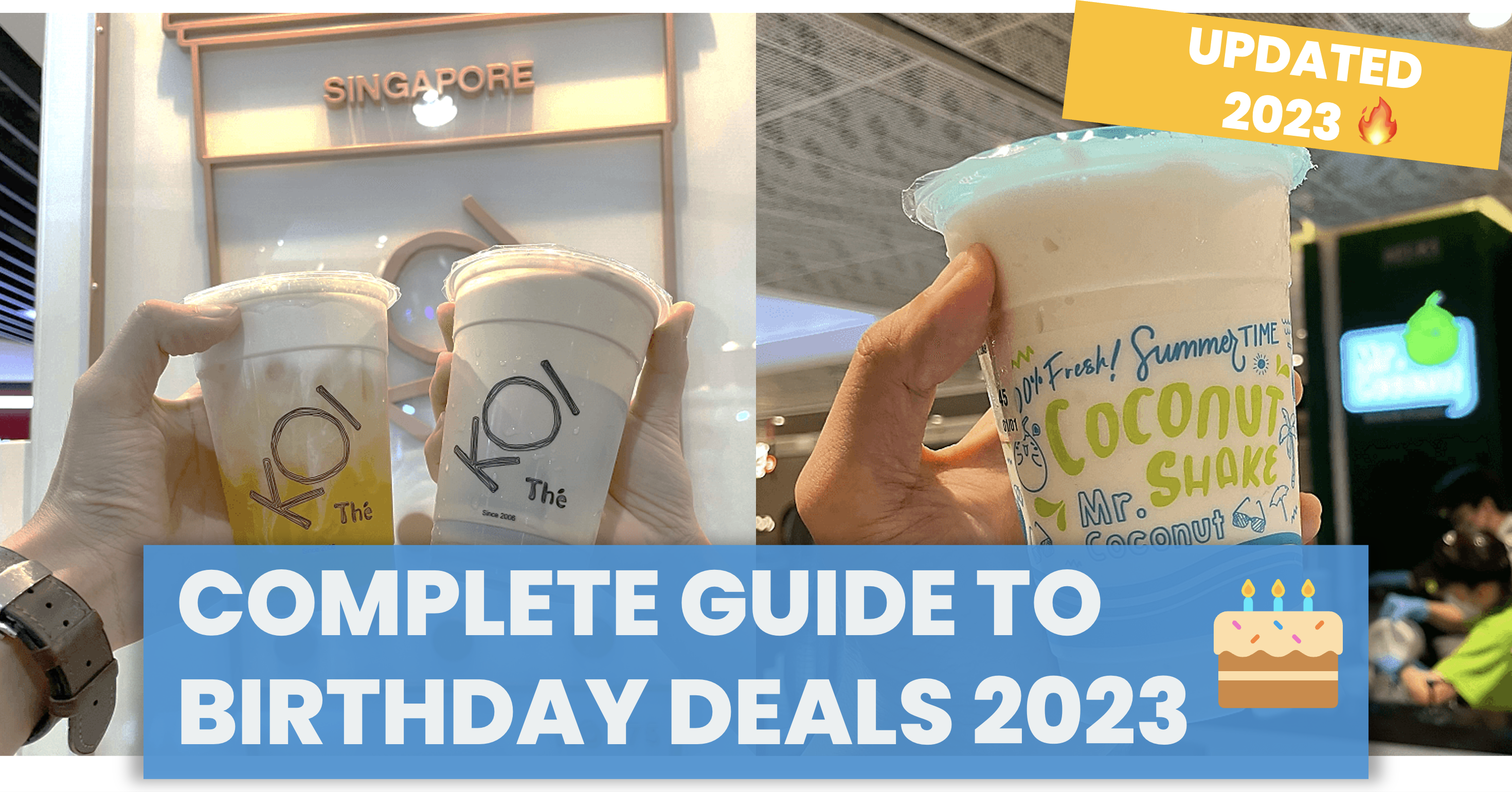 Complete Guide to Birthday deals and treats in Singapore – Updated August 2023